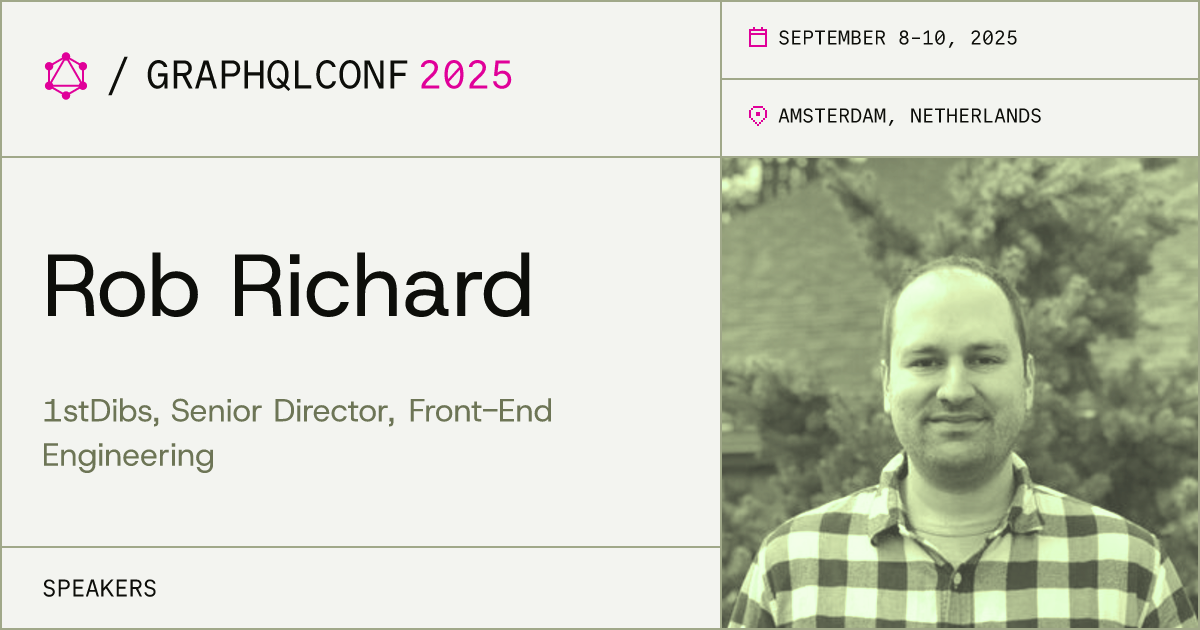 Rob Richard | GraphQLConf 2025