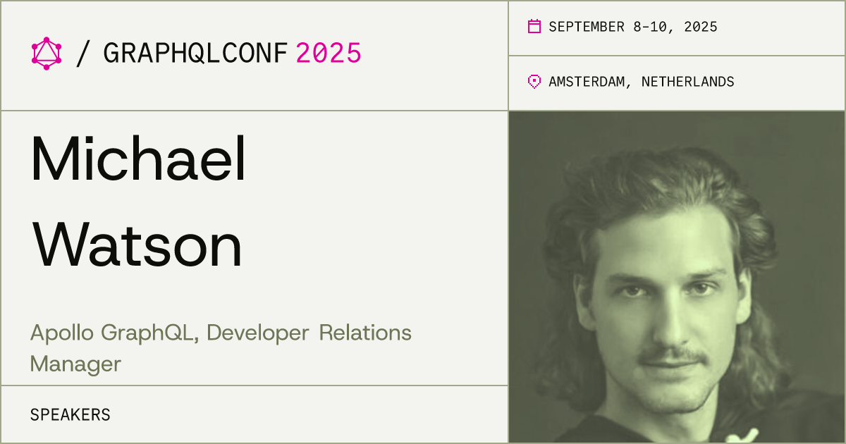 Michael Watson | GraphQLConf 2025