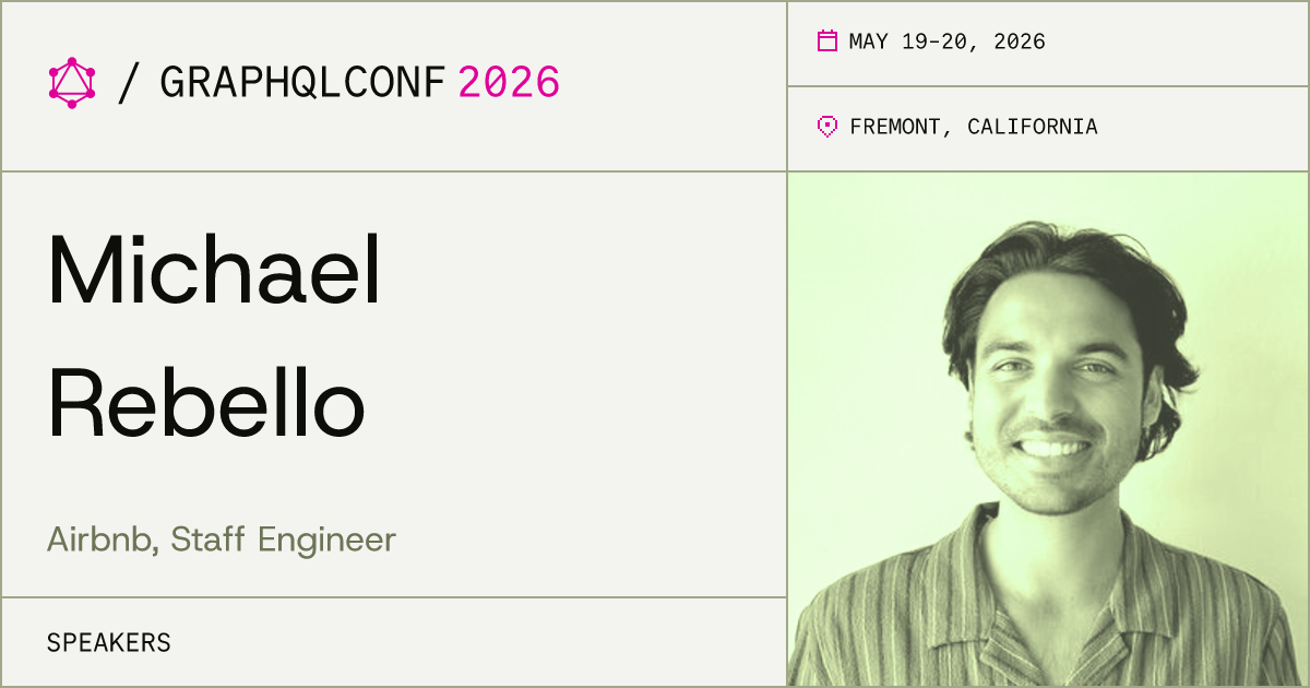 Michael Rebello | GraphQLConf 2026