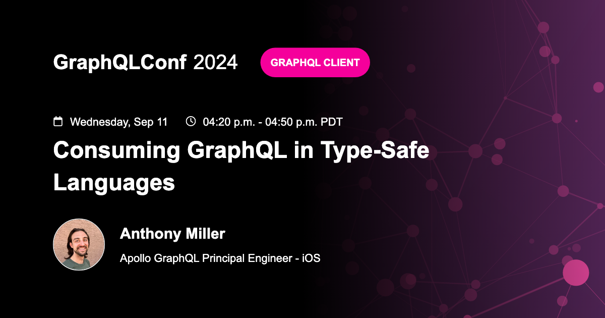consuming-graphql-in-type-safe-languages-anthony-miller-apollo